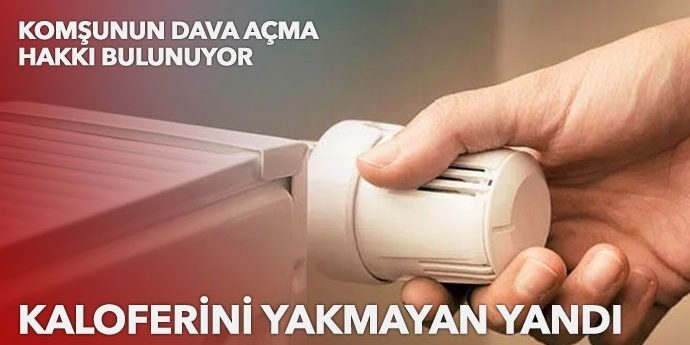 Kombi’yi Açmayan Komşuya Ceza Geliyor Kombi'yi Açmayan Komşuya Ceza Geliyor